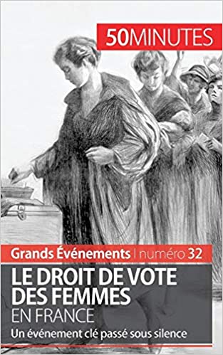 Couverture du livre Le droit de vote des femmes en France: Un événement clé passé sous silence