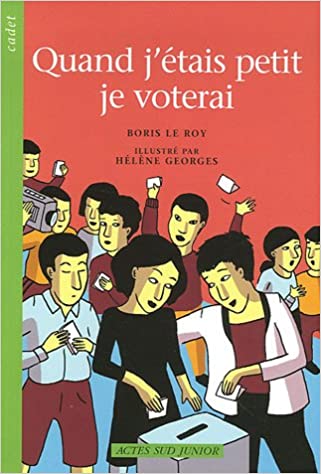 Couverture du livre Quand j'étais petit je voterai